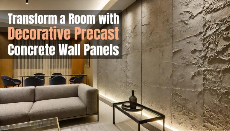 Transform a Room with Decorative Precast Concrete Wall Panels